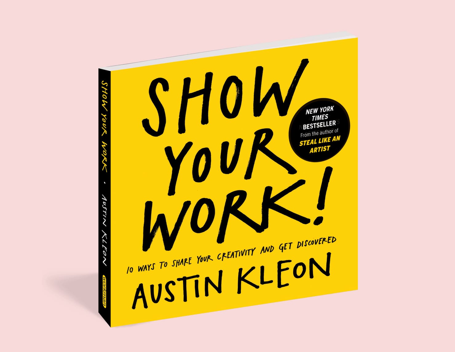 Show Your Work! by Austin Kleon.