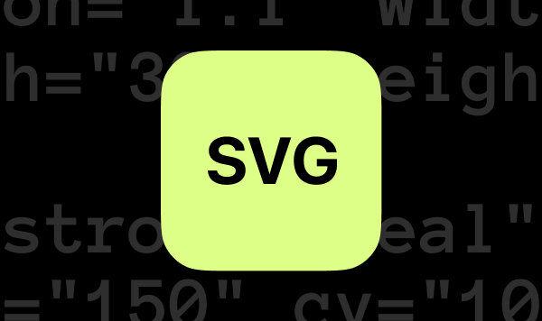 Preview image for What Are Scalable Vector Graphics (SVG)? A Modern Guide for Designers and Developers article