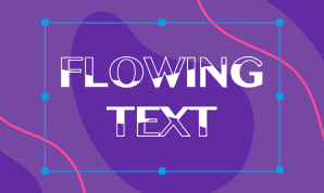 Preview image for Flowing text video tutorial.